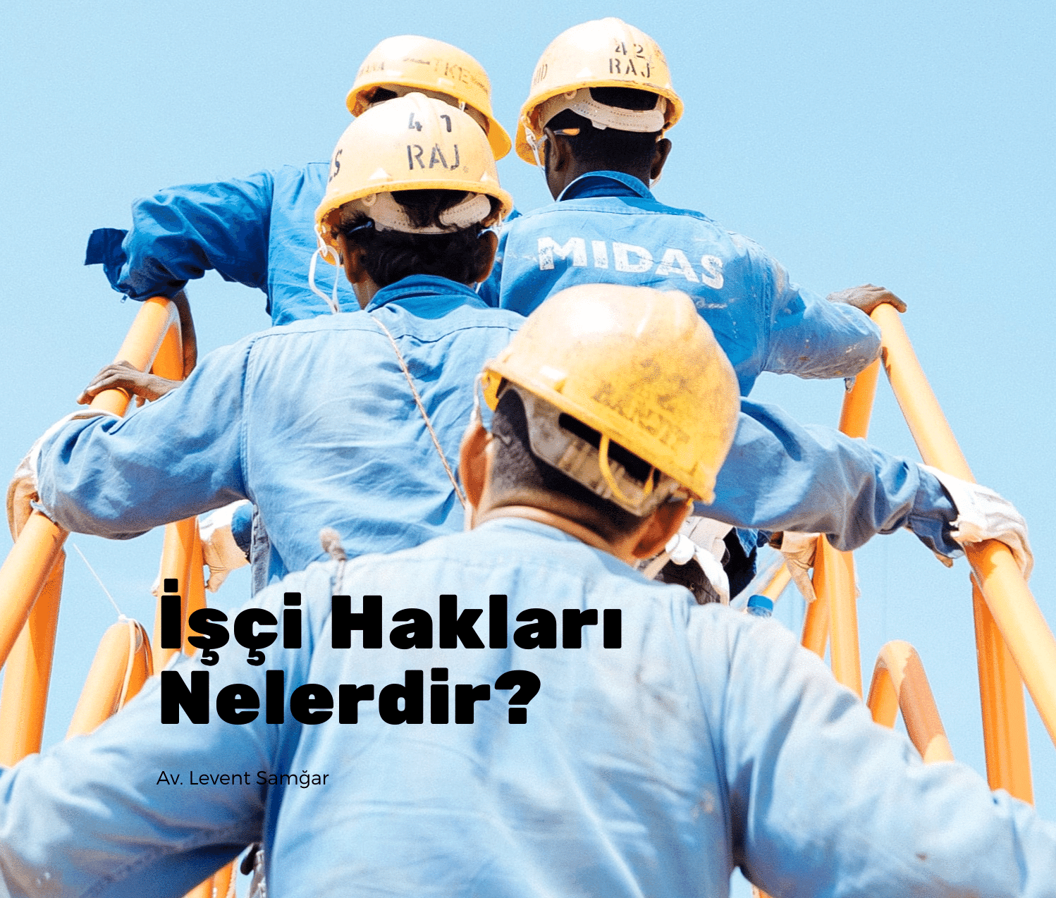 İşçi Hakları Nelerdir ?