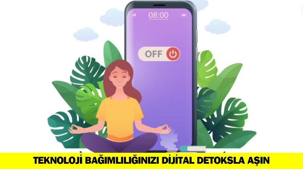 Teknoloji Bağımlılığı ile Mücadele: Dijital Detoksun Faydaları